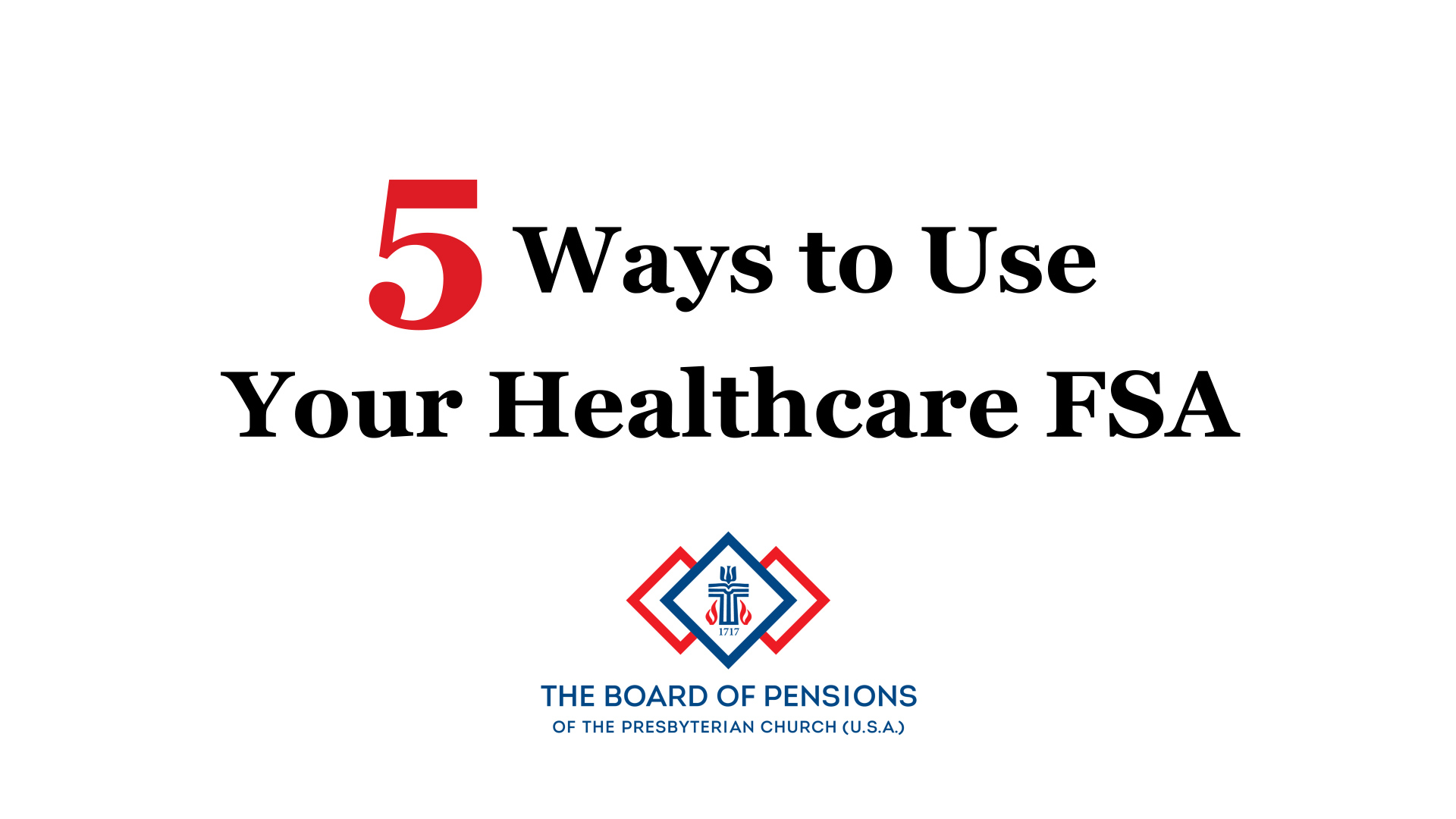 5 tips for getting the most out of your healthcare FSA - The Board of ...